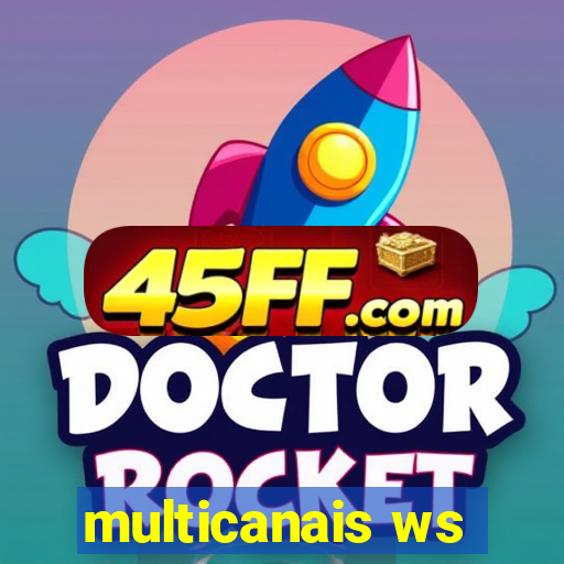 multicanais ws